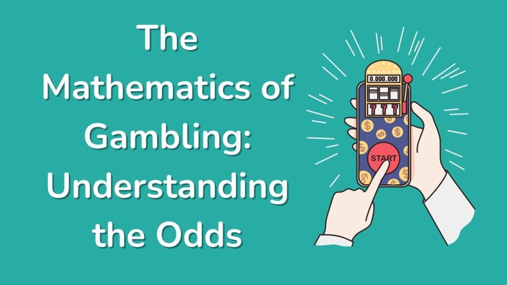 The Mathematics of Gambling Understanding the Odds