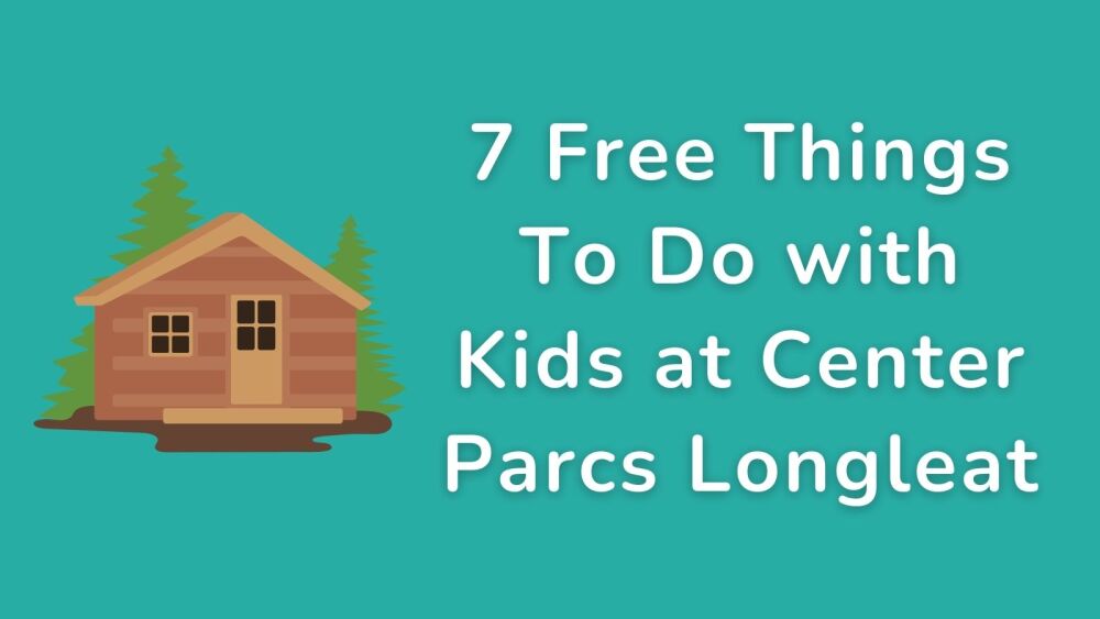 7 Free Things to Do with Kids at Center Parcs Longleat