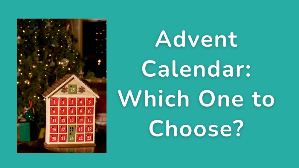 Advent Calendar Which One to Choose