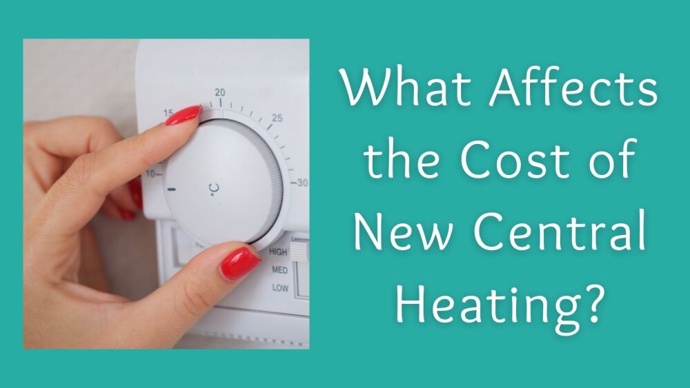 What Affects the Cost of New Central Heating