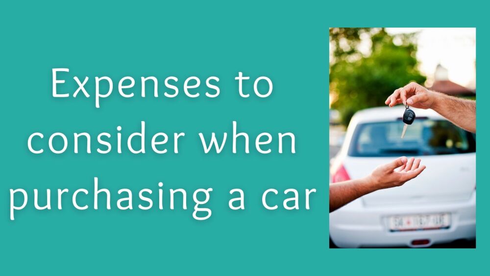 Expenses to consider when purchasing a car