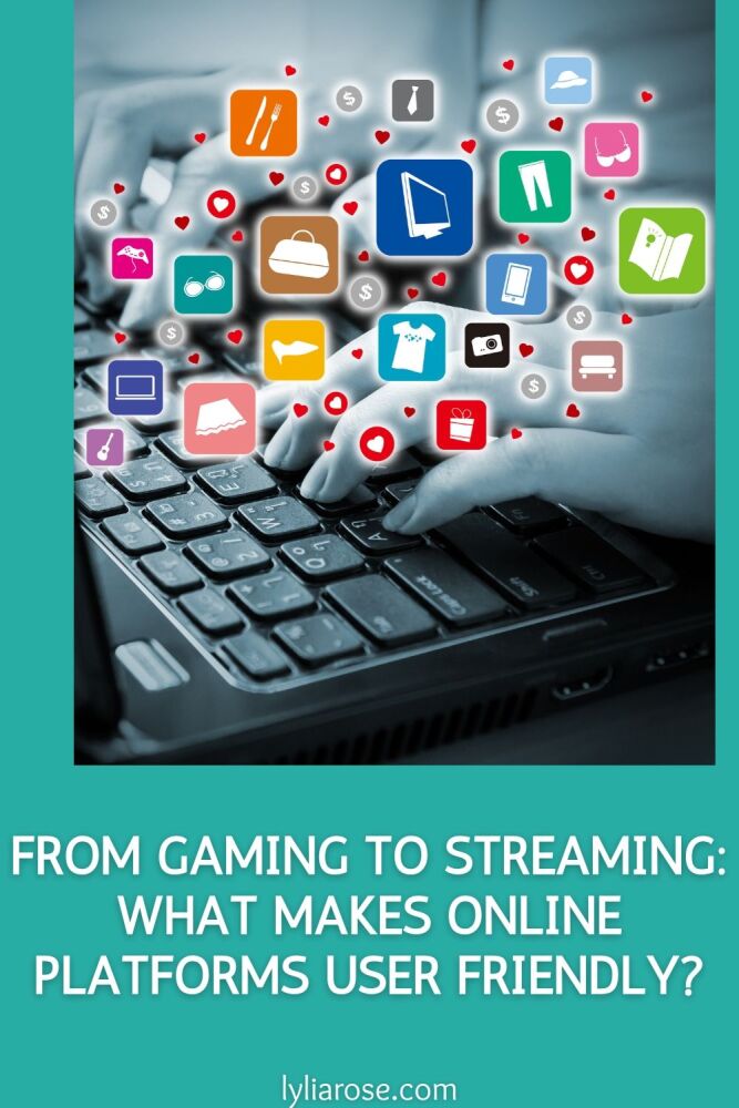 From Gaming to Streaming What Makes Online Platforms User Friendly