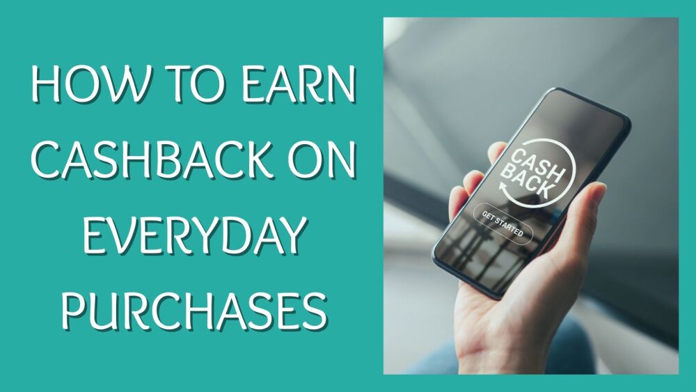 How to Earn Cashback on Everyday Purchases