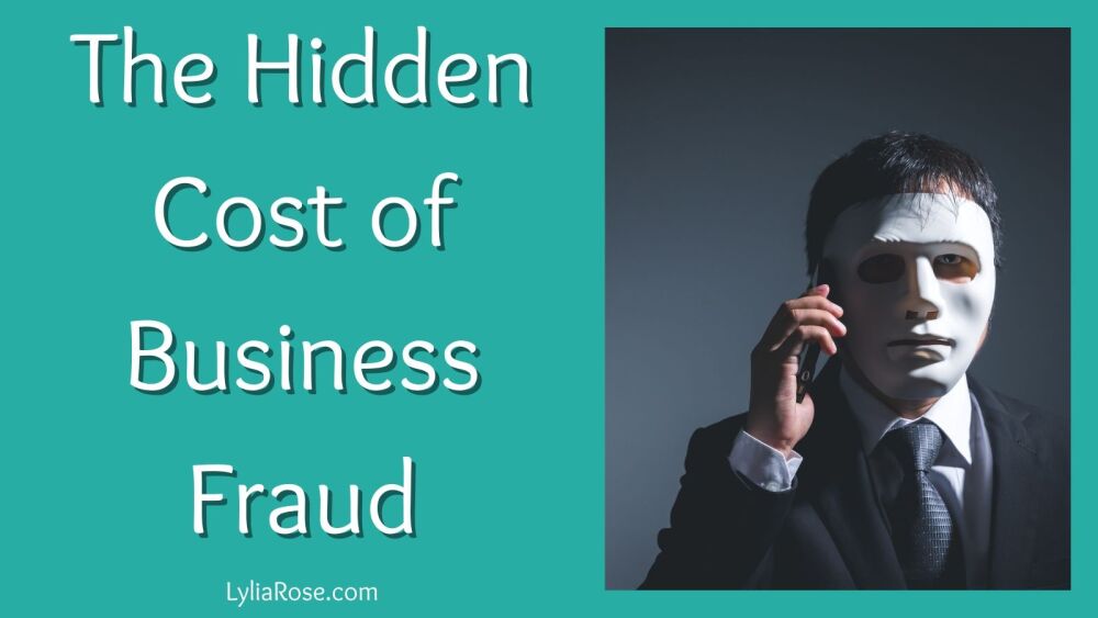 The Hidden Cost of Business Fraud