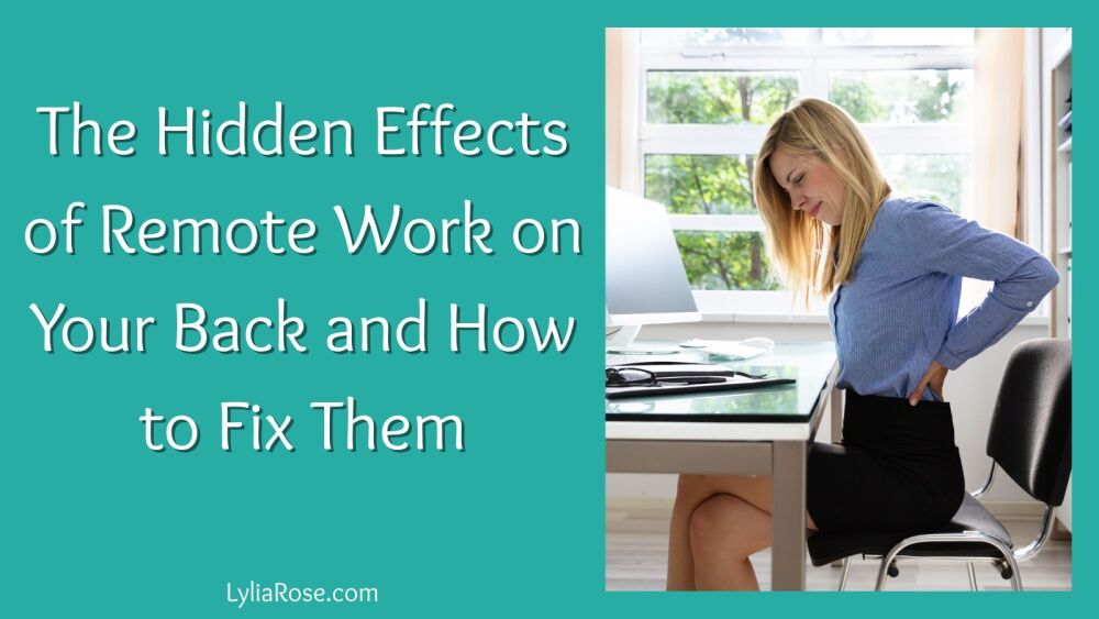 The Hidden Effects of Remote Work on Your Back and How to Fix Them