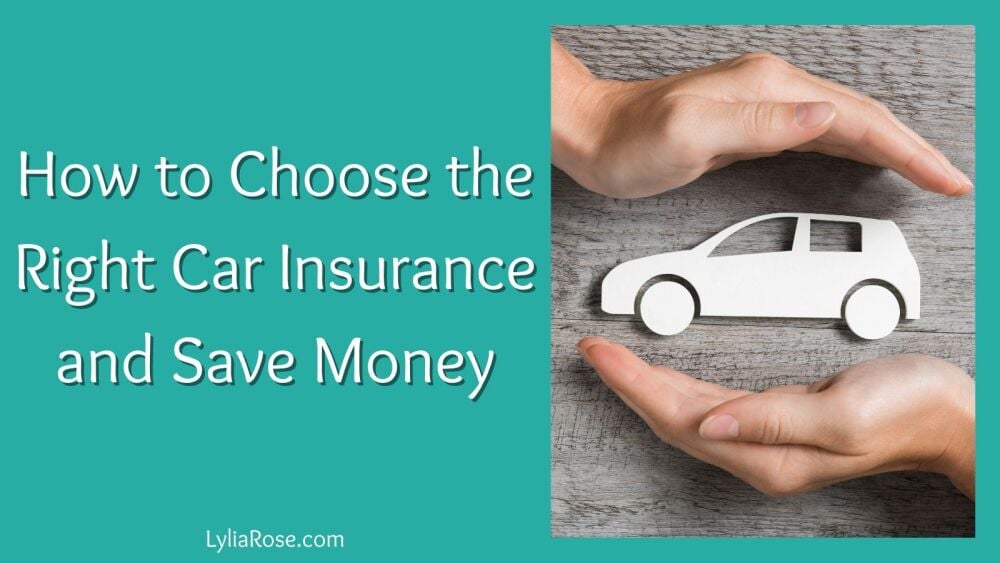 How to Choose the Right Car Insurance and Save Money