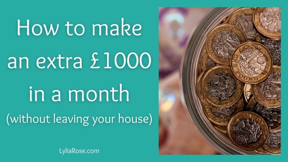 How to make an extra £1000 a month (without leaving your house) How to make an extra £1000 a month (without leaving your house)