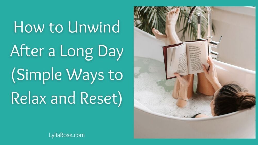 How to Unwind After a Long Day (Simple Ways to Relax and Reset) How to Unwind After a Long Day (Simple Ways to Relax and Reset)