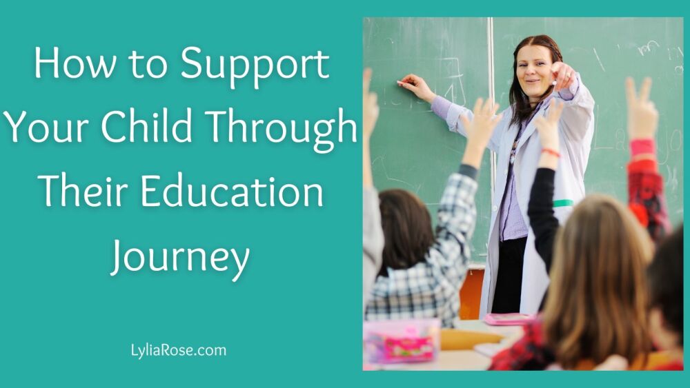 How to Support Your Child Through Their Education Journey