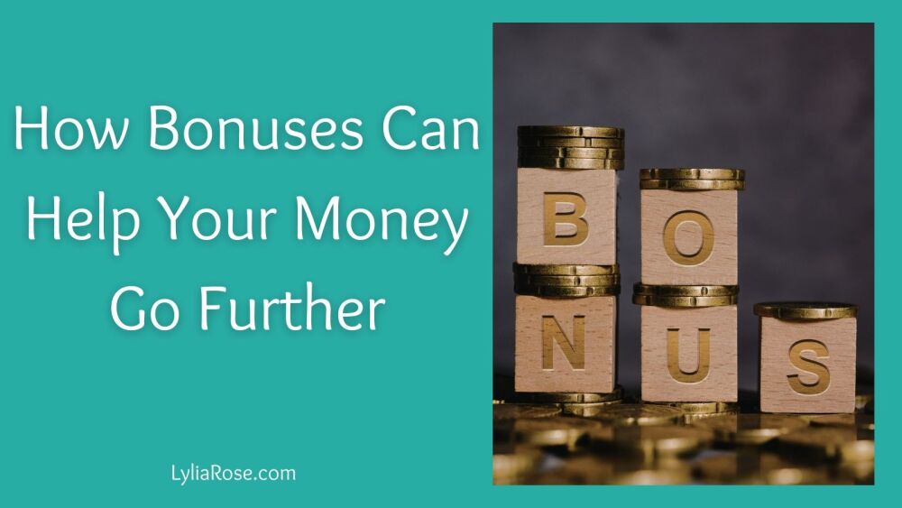 How Bonuses Can Help Your Money Go Further