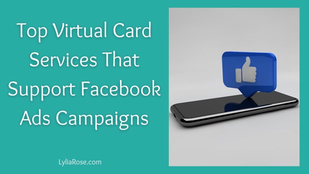 Top Virtual Card Services That Support Facebook Ads Campaigns