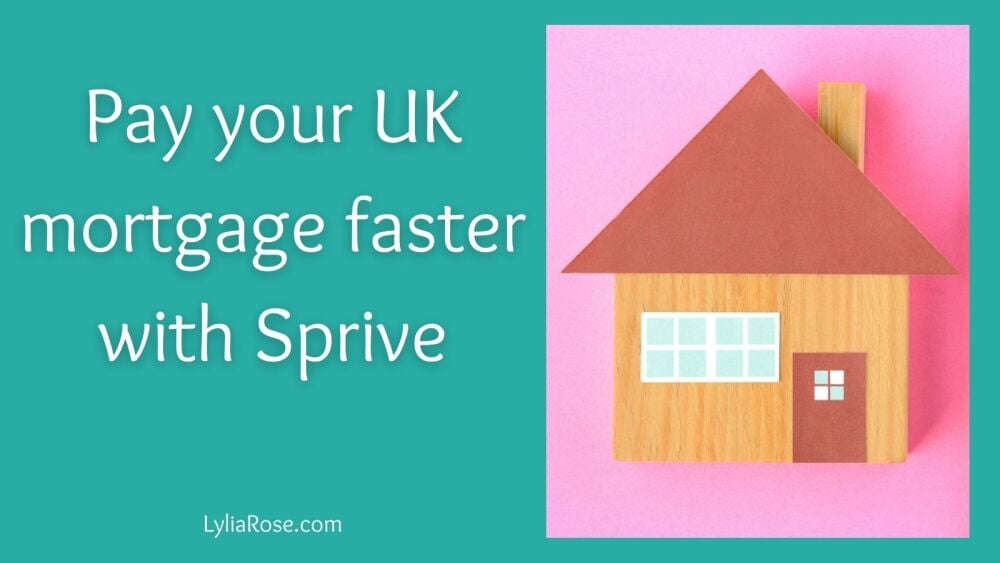 Pay your UK mortgage faster with Sprive