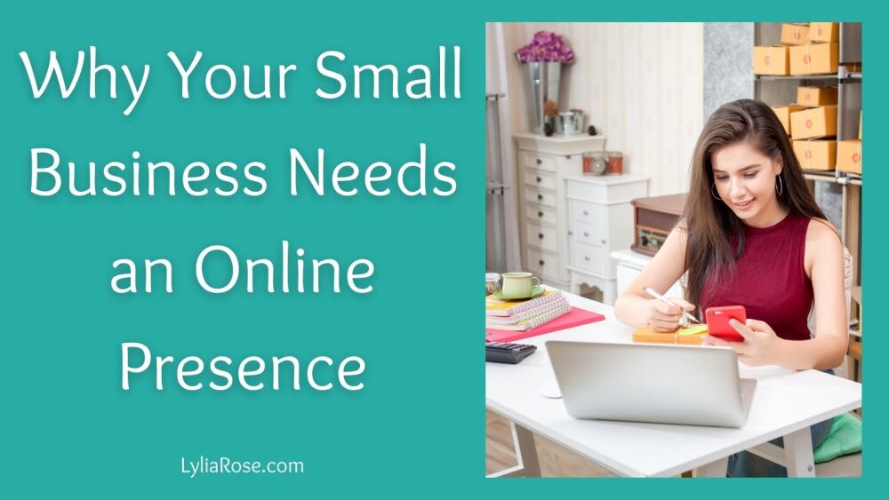 Why Your Small Business Needs an Online Presence
