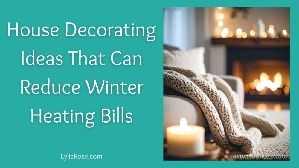 House Decorating Ideas That Can Reduce Winter Heating Bills House Decorating Ideas That Can Reduce Winter Heating Bills