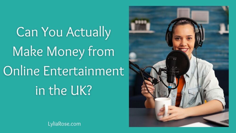 Can You Actually Make Money from Online Entertainment in the UK