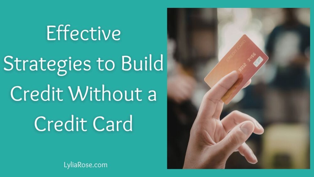Effective Strategies to Build Credit Without a Credit Card