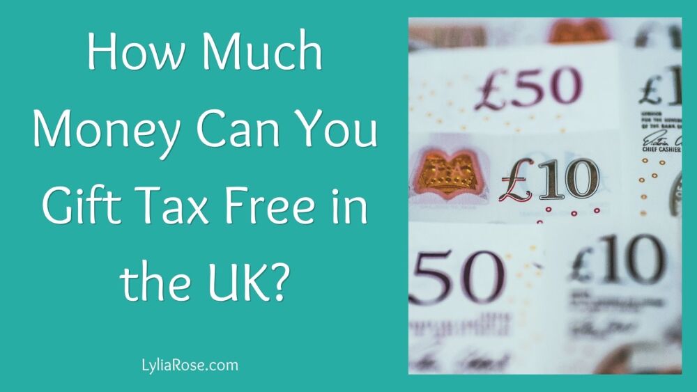 How Much Money Can You Gift Tax Free in the UK