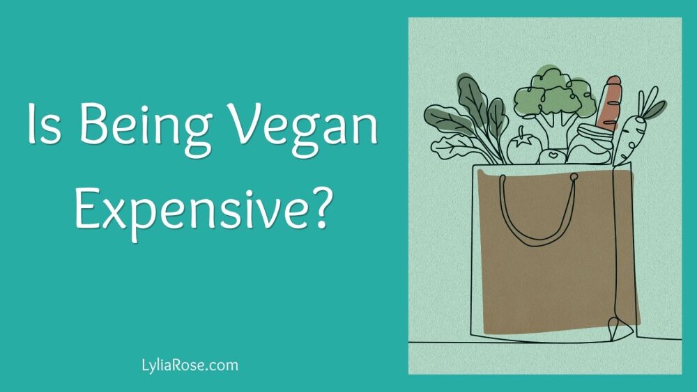 Is Being Vegan Expensive