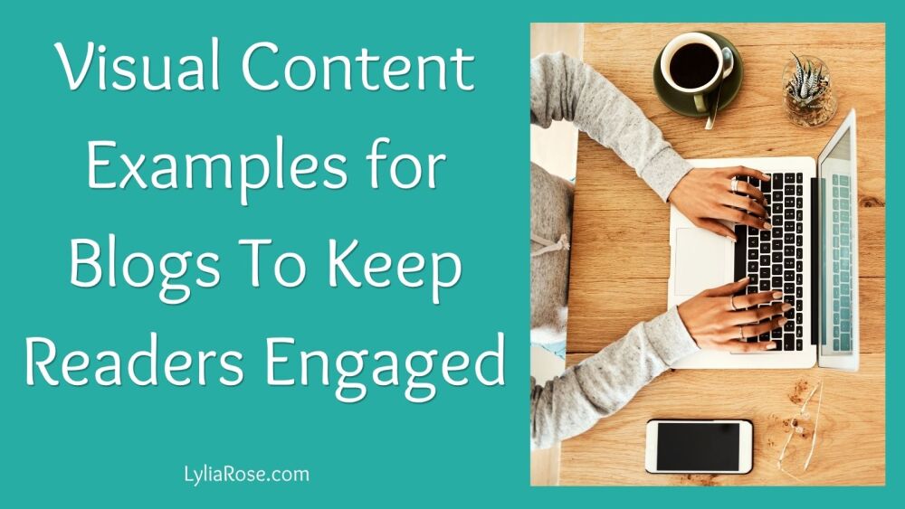 Visual Content Examples for Blogs To Keep Readers Engaged