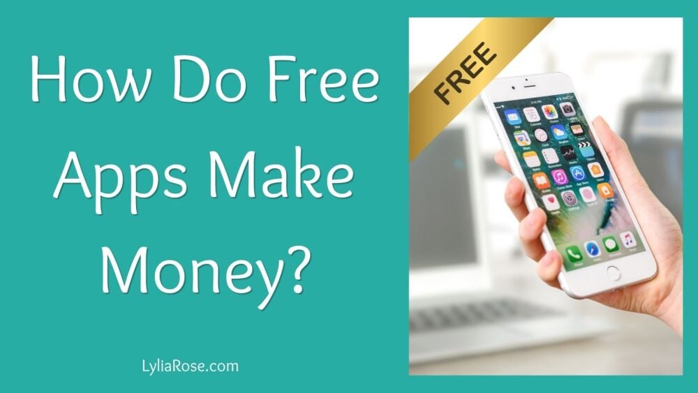 How Do Free Apps Make Money Business Models Explained (1)