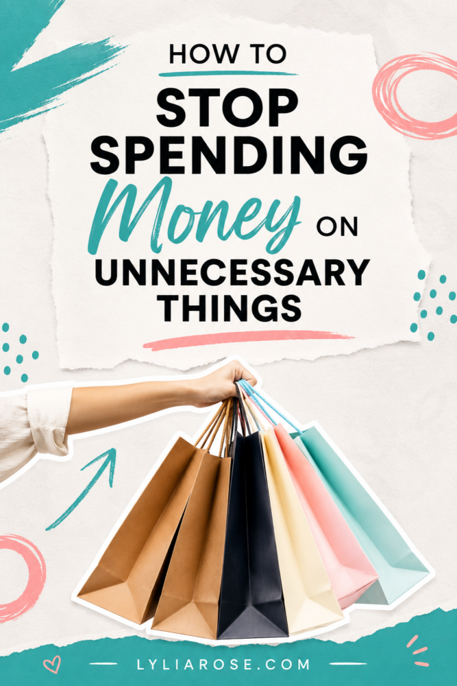 How to Stop Spending Money on Unnecessary Things