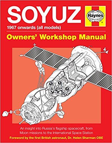 Soyuz USSR Spacecraft Manual (Owners' Workshop Manual) Hardcover Book