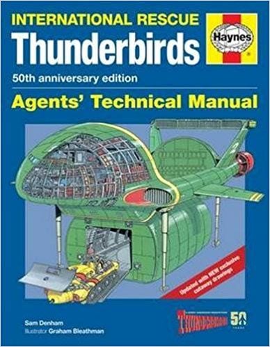 Thunderbirds 50th Anniversary Manual (Agents Technical Manual) Great Detail