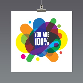 YOU ARE 100%