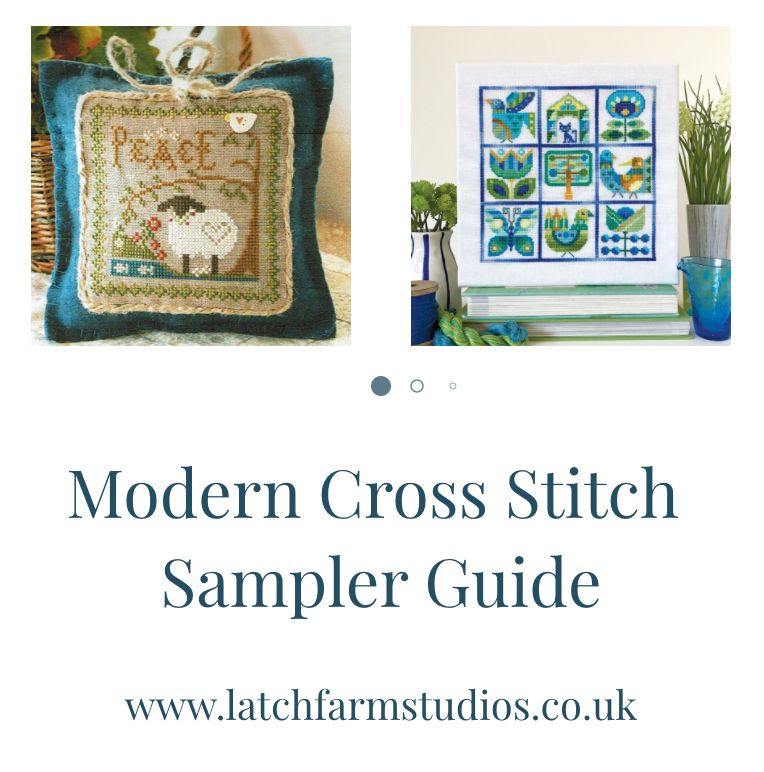 Modern Cross Stich Sampler Guide at StitchAcrossTime.com and LatchFarmStudios.co.uk