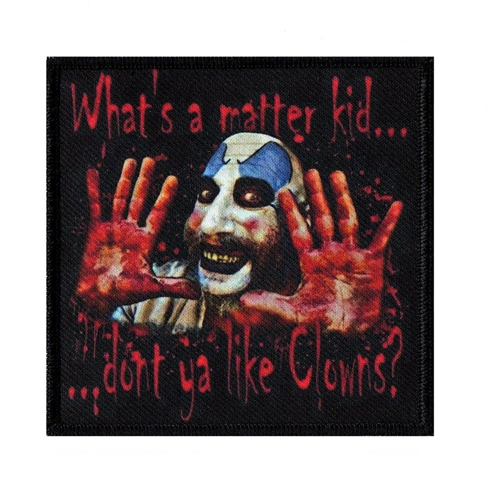House Of 1000 Corpses Captain Spaulding Whats A Matter Kid Patch