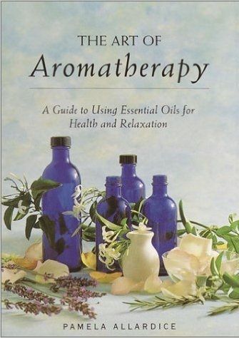 Art of Aromatherapy by Pamela Allardice