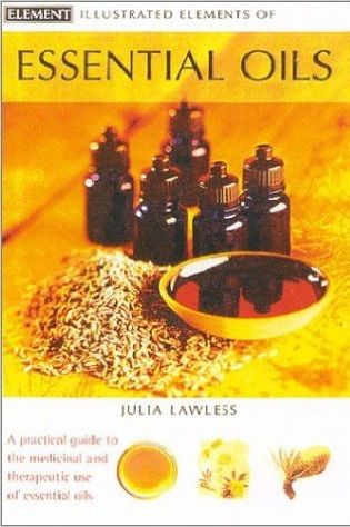Elements of Essential Oils by Julia Lawless
