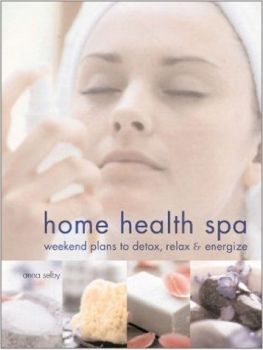 Home Health Spa by Anna Selby