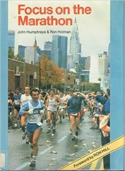 Focus on the Marathon by John Humphreys