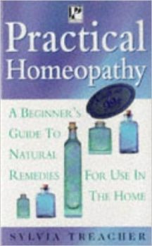 Practical Homeopathy by Syliva Treacher