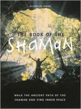 The Book of the Shaman by Nicholas Wood