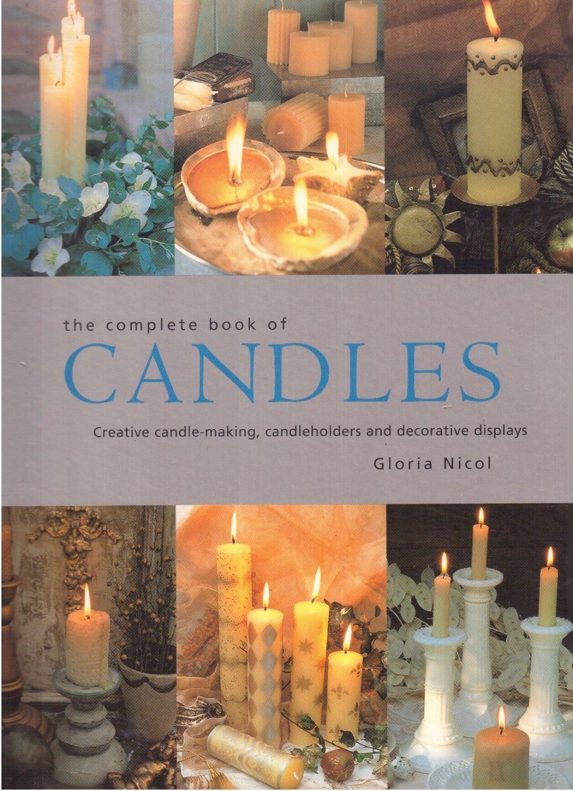 The complete book of Candles by Gloria Nicol