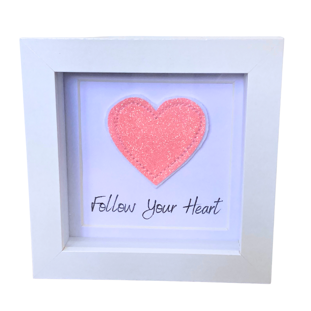 Follow Your Heart Frame