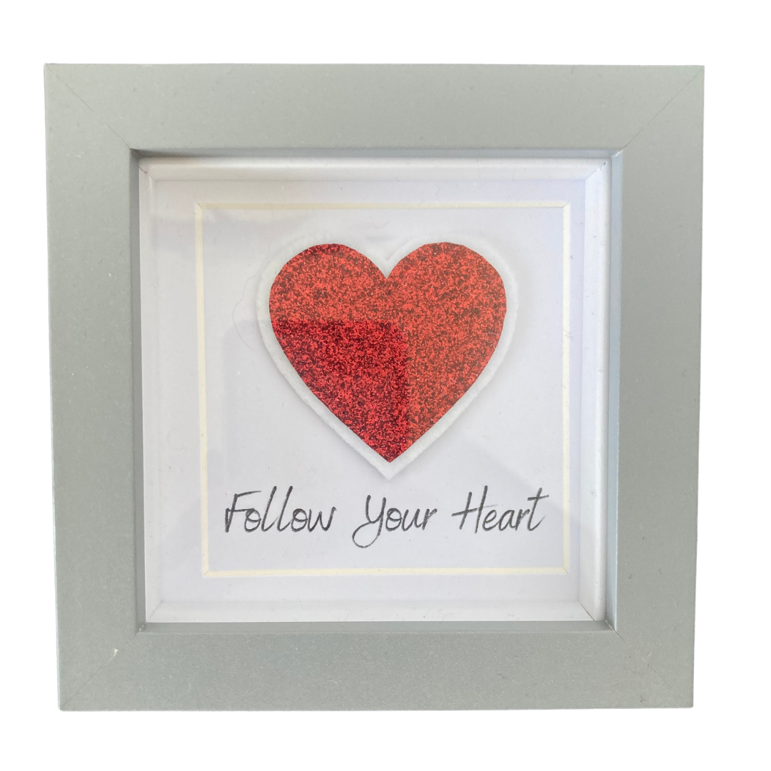 Follow Your Heart Frame