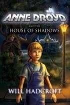 Anne Droyd and the House of Shadows