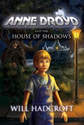 Anne Droyd and the House of Shadows (Book 2)