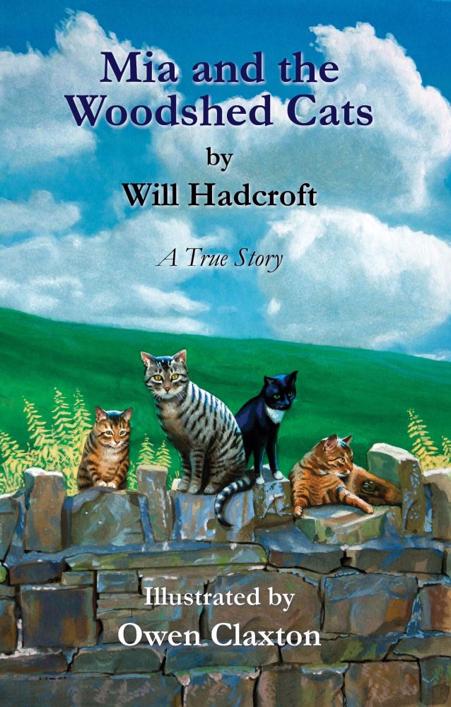 Mia and the Woodshed Cats (Book 1 of The Mia Books) £1 off RRP!