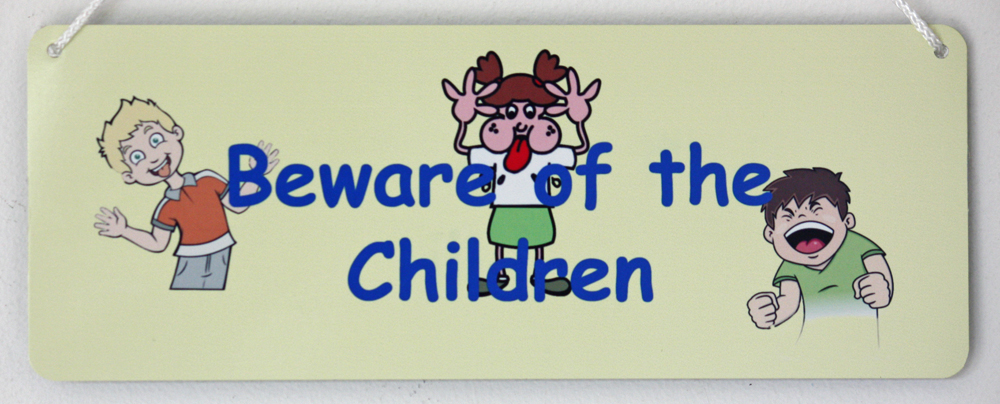 Beware of the Children
