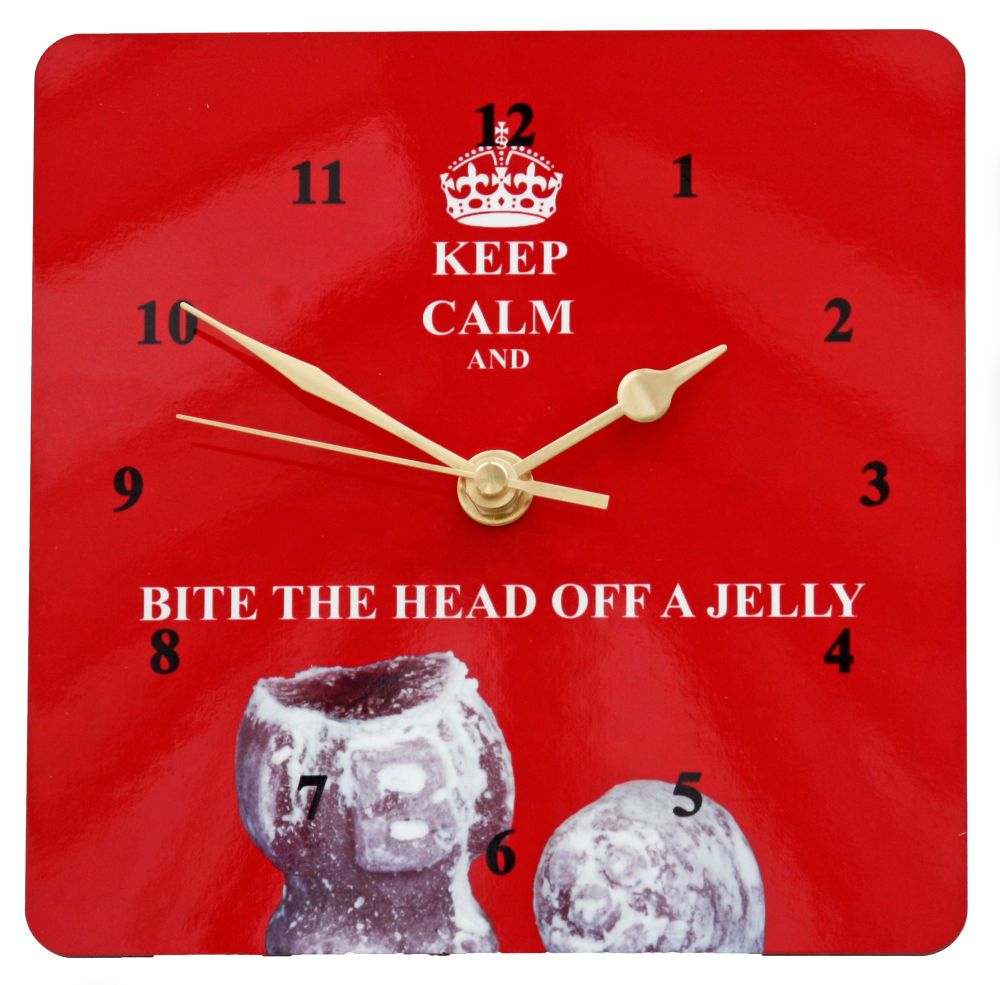 Keep Calm & Bite the Head off a Jelly