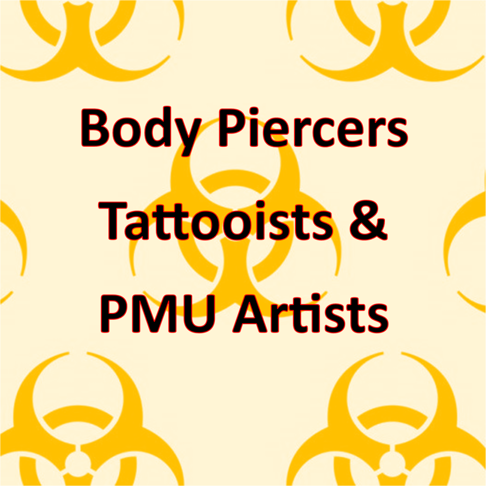 Blood Borne Pathogens & Infection Control For Body Piercers, Tattooists & P