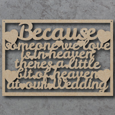 Because Someone We Love Is In Heaven Sign - wedding