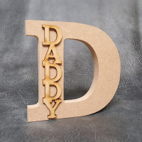 Free standing D - Dad / Daddy 18mm Thick