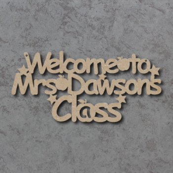 Welcome to "Teacher's" Class - Personalised Sign
