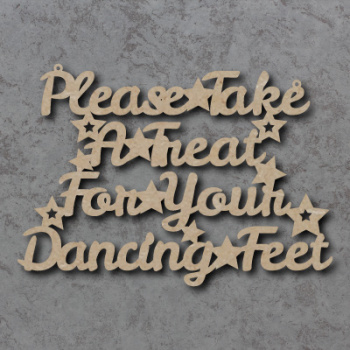 Please Take A Treat For Your Dancing Feet Sign