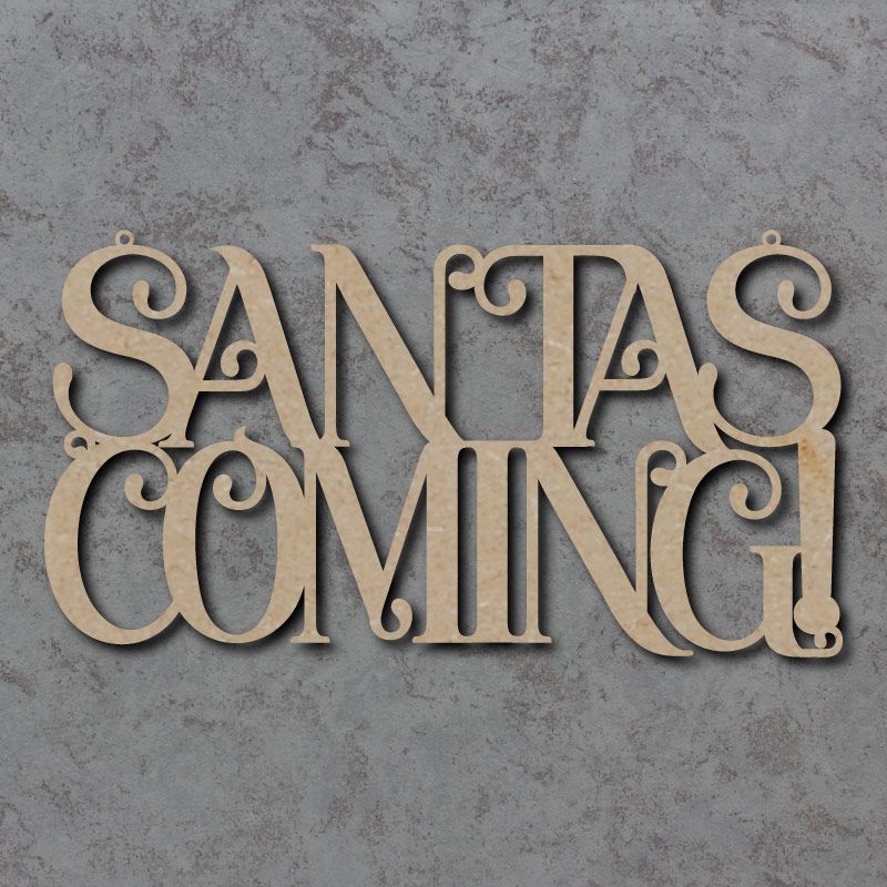 Santas Coming Craft Sign